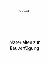 Materialien zur Bauverfügung