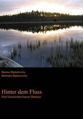 Hinter dem Fluss - Fünf Geschichten bauen Brücken