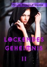 Lockendes Geheimnis 2