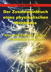 Der Zusammenbruch eines physikalischen Weltbildes