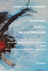 Einstein, Gott und meine Brüder