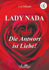 Lady Nada - Die Antwort ist Liebe