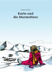 Karla und die Murmeltiere