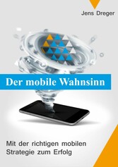 Der mobile Wahnsinn