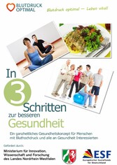 Blutdruck optimal - In drei Schritten zur besseren Gesundheit