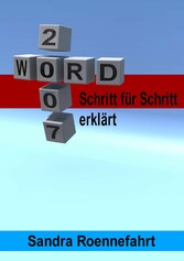 Word 2007 + 2003 - Schritt für Schritt erklärt