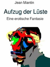 Aufzug der Lüste