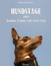 Hundstage oder Donnas Traum vom roten Sofa