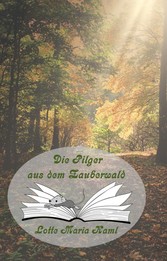 Die Pilger aus dem Zauberwald