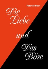 Die Liebe und Das Böse