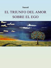 El triunfo del amor sobre el ego