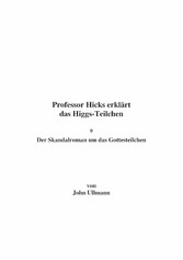 Professor Hicks erklärt das Higgs-Teilchen