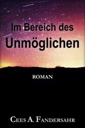 Im Bereich des Unmöglichen