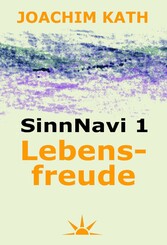 SinnNavi 1 Lebensfreude