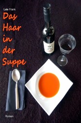 Das Haar in der Suppe