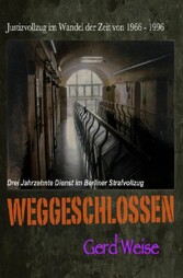 WEGGESCHLOSSEN