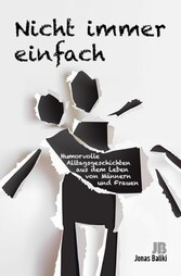 Nicht immer einfach