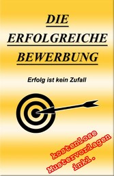 Die erfolgreiche Bewerbung