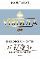 VIRDULA Endlosgeschichten Band 1