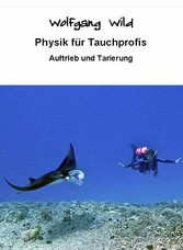 Physik für Tauchprofis - Auftrieb und Tarierung