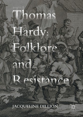 Thomas Hardy: Folklore and Resistance