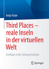 Third Places - reale Inseln in der virtuellen Welt