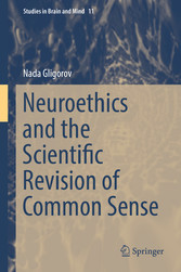 Neuroethics and the Scientific Revision of Common Sense