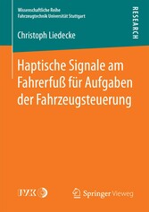 Haptische Signale am Fahrerfuß für Aufgaben der Fahrzeugsteuerung