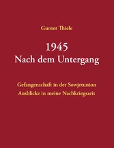 1945 - Nach dem Untergang