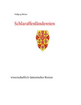 Schlaraffenländereien