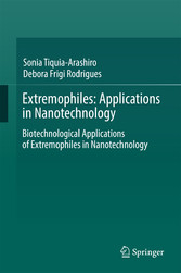 Extremophiles: Applications in Nanotechnology