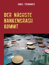 Der nächste Bankencrash kommt