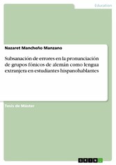 Subsanación de errores en la pronunciación de grupos fónicos de alemán como lengua extranjera en estudiantes hispanohablantes