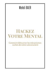 Hackez votre Mental