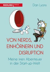 Von Nerds, Einhörnern und Disruption