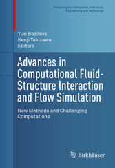 Advances in Computational Fluid-Structure Interaction and Flow Simulation