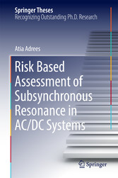 Risk Based Assessment of Subsynchronous Resonance in AC/DC Systems