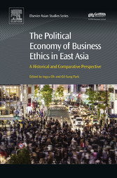 The Political Economy of Business Ethics in East Asia