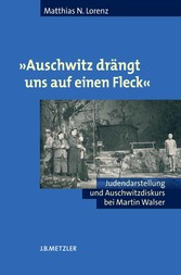 'Auschwitz drängt uns auf einen Fleck'