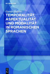 Temporalität, Aspektualität und Modalität in romanischen Sprachen