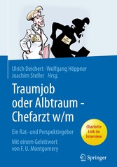 Traumjob oder Albtraum - Chefarzt m/w