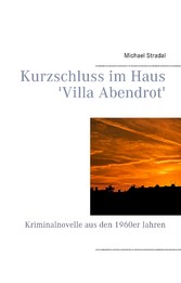 Kurzschluss im Haus &apos;Villa Abendrot&apos;