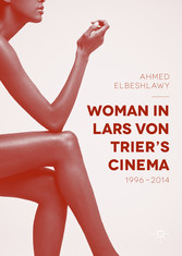 Woman in Lars von Trier's Cinema, 1996-2014