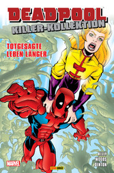 Deadpool Killer-Kollektion 4 - Totgesagte leben länger