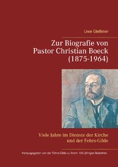 Zur Biografie von Pastor Christian Boeck  (1875-1964)