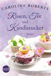 Rosen, Tee und Kandiszucker