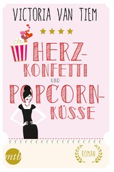 Herzkonfetti und Popcornküsse