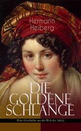 Die Goldene Schlange (Eine Geschichte aus der Welt des Adels)