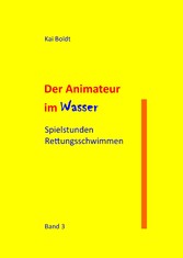 Der Animateur im Wasser