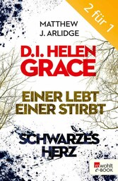 D.I. Grace: Einer lebt, einer stirbt / Schwarzes Herz